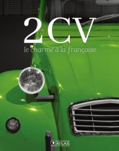 2 CV, le charme à la française, éditions Atlas